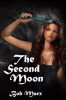 The Second Moon 0615467911 Book Cover