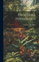 Vegetable Physiology 1020476028 Book Cover