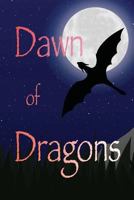 Dawn of Dragons 1519607873 Book Cover