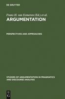 Argumentation: Perspectives and Approaches (PDA Ser., 3A) 3110130262 Book Cover