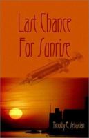 Last Chance for Sunrise 1592863051 Book Cover
