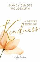 Deeper Kind of Kindness 1934718866 Book Cover