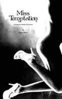 Miss Temptation - Is Wrapped In Nudity & Eroticism 143926483X Book Cover