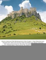 Hilfs-tafeln Für Bedienstete Des Forst- Und Baufaches: Zunächst Zur Leichten Und Schnellen Berechnung Des Massengehaltes Roher Holzstämme Und Der ... Maaß Anwendbar... 127334975X Book Cover