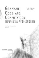 Grammar, Code and Computation 9670173264 Book Cover