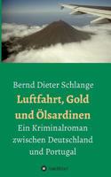 Luftfahrt, Gold und Ölsardinen 3734521769 Book Cover