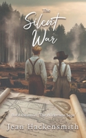 The Silent War (The Wilderness Saga) B0GK8D5NTX Book Cover