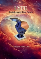 Lyfe: Portale verso il tuo futuro (German Edition) 3819211845 Book Cover
