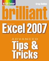 Brilliant Microsoft Excel 2007 Tips Tricks 0273719343 Book Cover