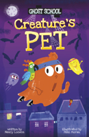 Creature's Pet (Ghost School) B0GHC8RRBF Book Cover