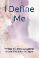 I Define Me B0H4XFGMQW Book Cover