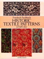 Historic Textile Patterns in Full Color: 212 Illustrations (Dover Pictorial Archive Series) 0486270742 Book Cover