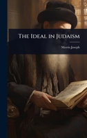 The Ideal in Judaism 102372572X Book Cover