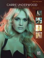 Carrie Underwood -- Sheet Music Anthology: Piano/Vocal/Guitar 0739073273 Book Cover