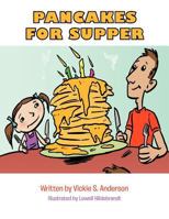 Pancakes for Supper 146343846X Book Cover