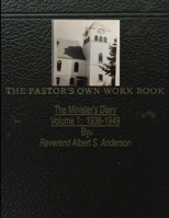 The Minister's Diary: Volume 1: 1936-1949 1947270117 Book Cover