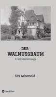 Der Walnussbaum: Ene Familiensaga 3347782712 Book Cover