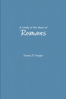 A Study of the Book of Romans 1105642739 Book Cover