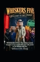 Whiskers 5 welcome to the family. THIS IS COSANOSTRA": Welcome to calico city. B0H8GSQ6JZ Book Cover