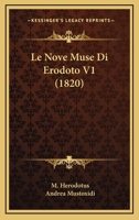 Le Nove Muse Di Erodoto V1 (1820) 1160167788 Book Cover