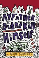 My Father Didn't Kill Himself 194235021X Book Cover