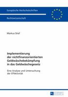 Implementierung Der Nichtfinanzorientierten Geldwaeschebekaempfung in Das Geldwaeschegesetz: Eine Analyse Und Untersuchung Der Effektivitaet 3631726767 Book Cover