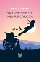 Quante Storie, Mia Psicologa (La Saga dello Scrittore) (Italian Edition) B0F44JWMR1 Book Cover