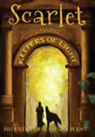 Scarlet and the Keepers of Light 1942024037 Book Cover