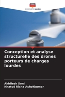 Conception et analyse structurelle des drones porteurs de charges lourdes (French Edition) 6207965396 Book Cover