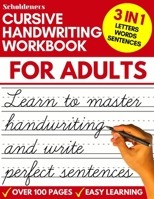 Cursive Handwriting Workbook for Adults: Learn Cursive Writing for Adults (Adult Cursive Handwriting Workbook) B087R9NHMS Book Cover