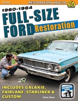 Full-Size Ford Restoration: 1960-1964 1613256019 Book Cover