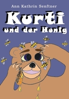 Kurti und der Honig (German Edition) 3696303992 Book Cover
