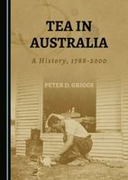 Tea in Australia: A History, 1788-2000 1527545091 Book Cover