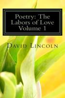 Poetry: The Labors of Love 1492756938 Book Cover