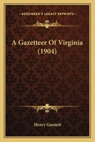 The Gazetteer of Virginia 1276060270 Book Cover