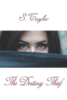 The Destiny Thief 170742098X Book Cover