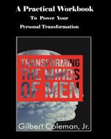 Transforming The Minds of Men Workbook 1987428145 Book Cover