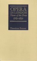 Opera in London: Views of the Press, 1785-1830 0809319128 Book Cover