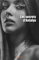 Les secrets d'Antalya (French Edition) 2414534052 Book Cover