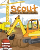 Scout Digging at the Construction Site 0578295423 Book Cover
