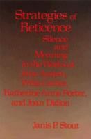 Strategies of Reticence: Silence and Meaning in the Works of Jane Austen, Willa Cather, Katherine Anne Porter, and Joan Didion 0813912628 Book Cover