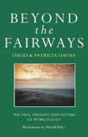 Beyond the Fairways 0002187256 Book Cover
