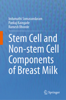Stem Cell and Non-Stem Cell Components of Breast Milk 9819906466 Book Cover