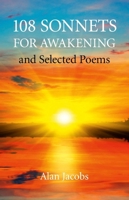 108 Sonnets for Awakening: And Selected Poems 1846949475 Book Cover