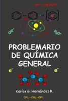 PROBLEMARIO DE QUÍMICA GENERAL B08QRVHWCJ Book Cover