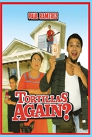 Tortillas Again? B0G1LV735W Book Cover