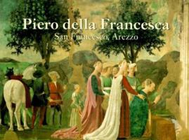 Piero Della Francesca: San Francesco, Arezzo (The Great Fresco Cycles of the Renaissance) 0807613177 Book Cover