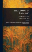 The Saxons in England 1023488779 Book Cover