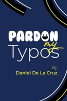 Pardon My Typos B0H13CLDGW Book Cover
