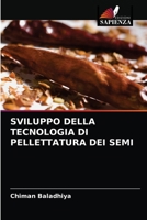 Sviluppo Della Tecnologia Di Pellettatura Dei Semi 6202894253 Book Cover